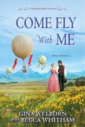 Cover: Come Fly with Me - Zebra Books