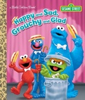 Cover: Happy and Sad, Grouchy and Glad (Sesame Street) - Golden Books