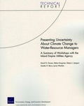 Cover: Presenting Uncertainty About Climate Change to Water-resource Managers - RAND