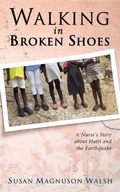 Cover: Walking in Broken Shoes - Grace Acres, Inc.