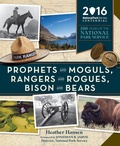 Cover: Prophets and Moguls, Rangers and Rogues, Bison and Bears - Mountaineers Books