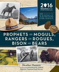 Enlarge image Cover: Prophets and Moguls, Rangers and Rogues, Bison and Bears - Mountaineers Books