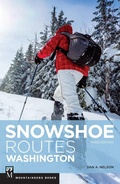 Cover: Snowshoe Routes Washington, 3rd Ed. - Mountaineers Books