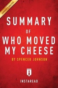 Abbildung von: Summary of Who Moved My Cheese - Instaread, Inc