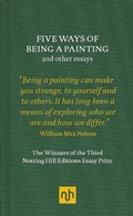 Cover: Five Ways of Being a Painting and Other Essays - Notting Hill Editions