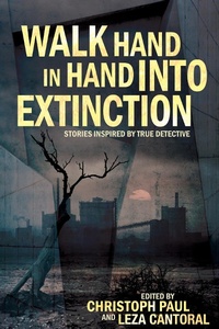 Enlarge image Cover: Walk Hand In Hand Into Extinction - Clash Books