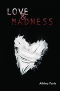 Cover: LOVE & MADNESS - Rockhill Publishing LLC