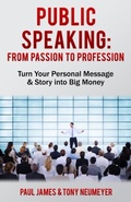 Cover: Public Speaking - From Passion to Profession - Distributed By Ingram Spark