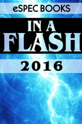 Cover: In A Flash 2016 - Espec Books