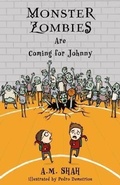 Cover: Monster Zombies Are Coming for Johnny - 99 Pages or Less Publishing LLC
