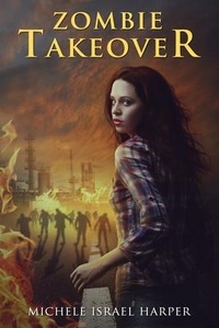 Enlarge image Cover: Zombie Takeover - Love2readlove2write Publishing, LLC