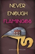 Cover: Never Enough Flamingos - Worldtrek Publishing