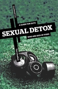 Enlarge image Cover: Sexual Detox - Cruciform Press