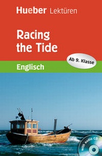 Enlarge image Cover: Racing the Tide - Hueber Verlag