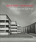 Cover: Bunte Stadt - Neues Bauen - Deutscher Kunstverlag