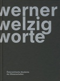 Cover: Werner Welzig ? Worte - Verlag der &ouml;sterreichischen Akademie der Wissenschaften