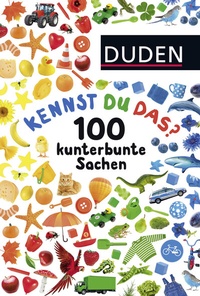 Abbildung von: Duden 24+: Kennst du das? 100 kunterbunte Sachen - Fischer Sauerländer Duden