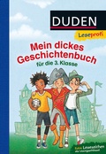 Cover: Duden Leseprofi - Mein dickes Geschichtenbuch f&uuml;r die 3. Klasse - Fischer Sauerl&auml;nder Duden