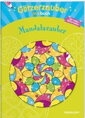 Cover: Glitzerzauber Malbuch Mandalazauber - Tessloff Verlag Ragnar Tessloff GmbH & Co. KG