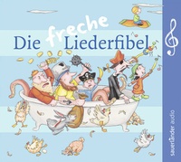 Enlarge image Cover: Die freche Liederfibel - Argon Sauerländer Audio