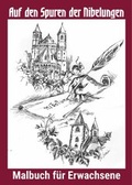 Cover: Auf den Spuren der Nibelungen - Brighton Verlag GmbH