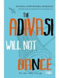 Cover: The Adivasi Will Not Dance - Speaking Tiger Books