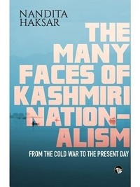 Abbildung von: The Many Faces of Kashmiri Nationalism - Speaking Tiger Books