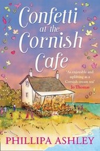 Abbildung von: Confetti at the Cornish Cafe - AVON, a division of HarperCollins Publishers Ltd