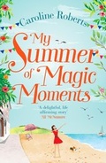 Cover: My Summer of Magic Moments - HarperCollins