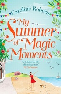 Abbildung von: My Summer of Magic Moments - HarperCollins