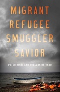 Cover: Migrant, Refugee, Smuggler, Savior - Oxford University Press