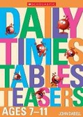 Cover: Daily Times Tables Teasers for Ages 7-11 - Scholastic