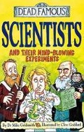 Cover: Dead Famous: Scientists and Their Mind-Blowing Experiment - Scholastic Hippo