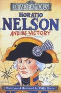 Cover: Dead Famous: Horatio Nelson and His Victory - Scholastic Hippo