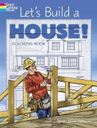 Enlarge image Cover: Let'S Build a House! Coloring Book - Dover Children's