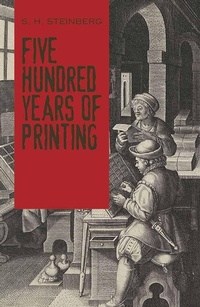 Abbildung von: Five Hundred Years Of Printing - Dover Publications Inc.