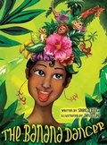 Cover: The Banana Dancer - Banana Art, a Museum in the Arts