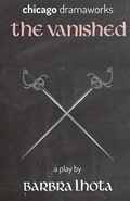 Cover: The Vanished - Chicago Dramaworks
