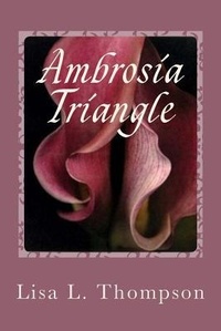 Enlarge image Cover: Ambrosia Triangle - Lisa Thompson/Ambrosia Triangle
