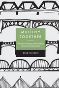 Cover: Multiply Together - Gcd Books