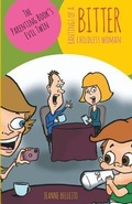 Cover: Rantings of a Bitter Childless Woman - Writeideas