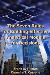 Enlarge image Cover: The Seven Rules for Building Effective Analytical Models for Decisions - Htx, Incorporated