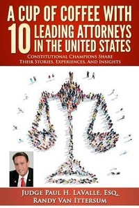 Abbildung von: A Cup Of Coffee With 10 Leading Attorneys In The United States - Rutherford Publishing House