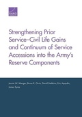 Cover: Strengthening Prior Service-Civil Life Gains and Continuum of Service Accessions into the Army's Reserve Components - RAND