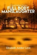Cover: Full Body Manslaughter - Martini Publishing