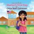 Cover: Characters Like Me- Marisa's First Day At Cocoa Beach Elementary - Baobab Publishing