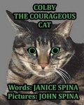 Cover: Colby the Courageous Cat - Janice Spina