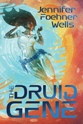 Cover: The Druid Gene - Blue Bedlam Books
