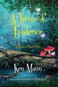 Enlarge image Cover: A Term of Existence - Ken Mann
