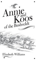 Cover: Annie and Koos of the Bushveldt - Elizabeth Williams